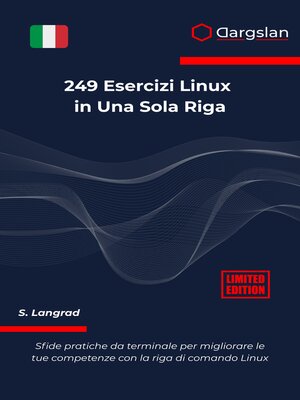 cover image of 249 Esercizi Linux in Una Sola Riga